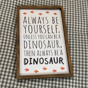 Hobby Lobby Dinosaur Quote Wall Art - Black and Orange